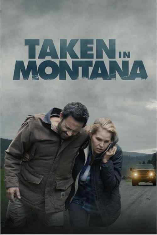 Taken In Montana poster