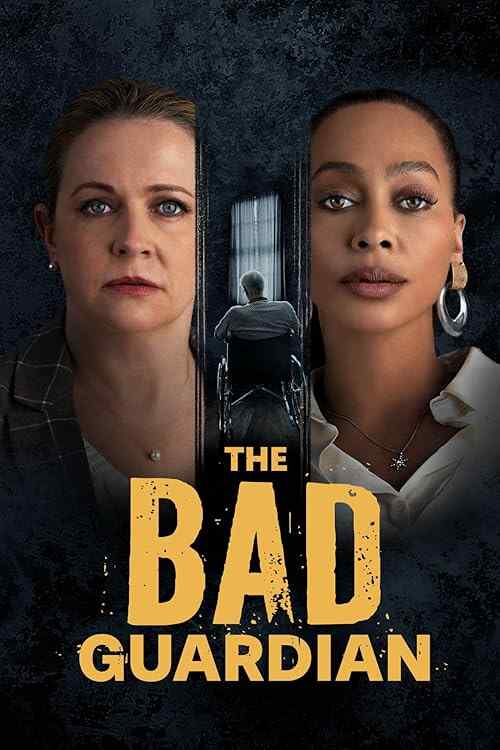 The Bad Guardian poster
