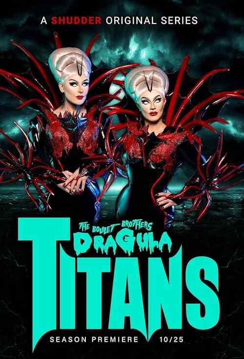 The Boulet Brothers' Dragula: Titans poster