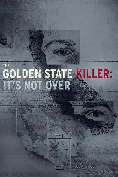 The Golden State Killer: It's Not Over poster