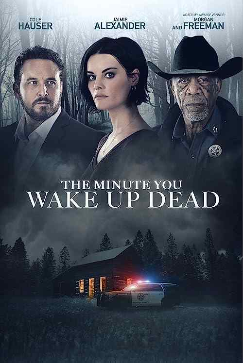 The Minute You Wake Up Dead poster