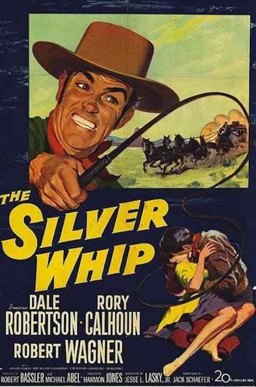 The Silver Whip poster