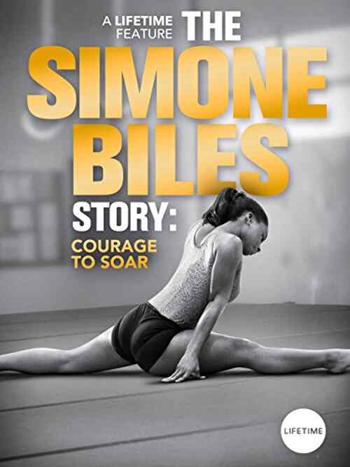 The Simone Biles Story: Courage to Soar poster