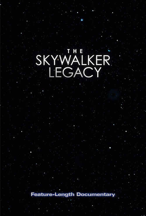 The Skywalker Legacy poster