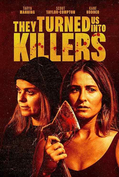 They Turned Us into Killers poster
