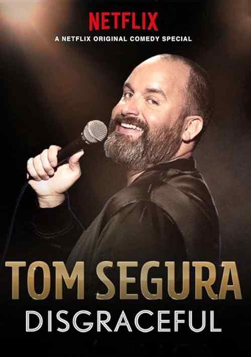 Tom Segura: Disgraceful poster