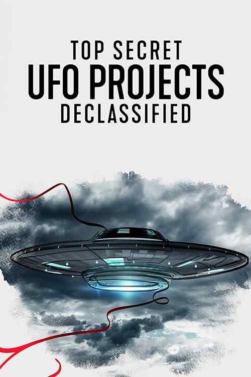 Top Secret UFO Projects Declassified poster