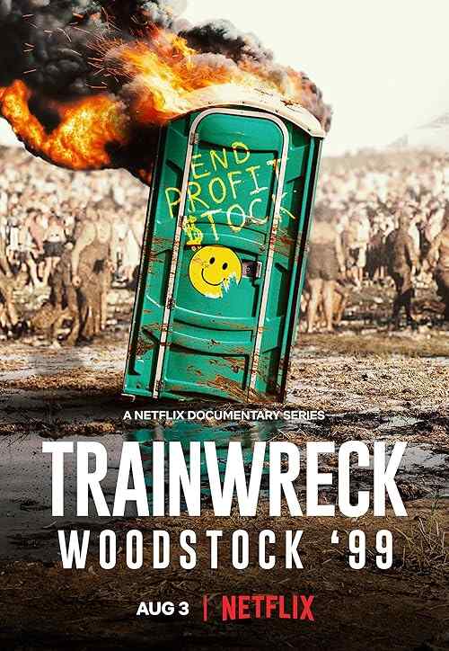 Trainwreck: Woodstock '99 poster