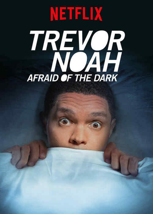 Trevor Noah: Afraid of the Dark poster