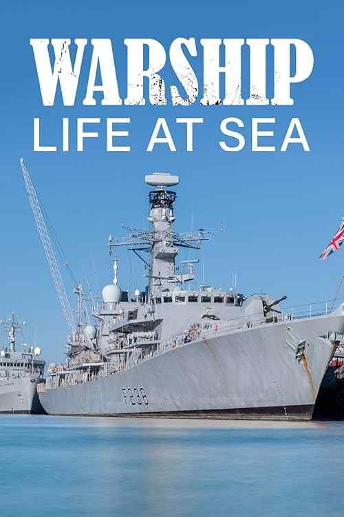 Warship: Life at Sea poster