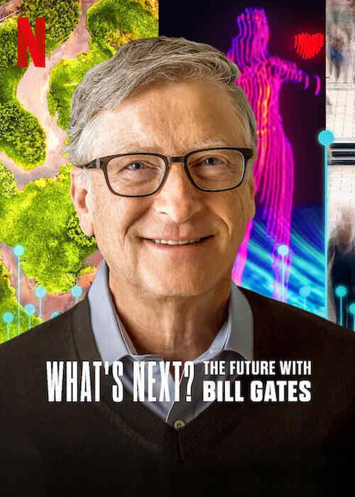 What's Next? The Future with Bill Gates poster