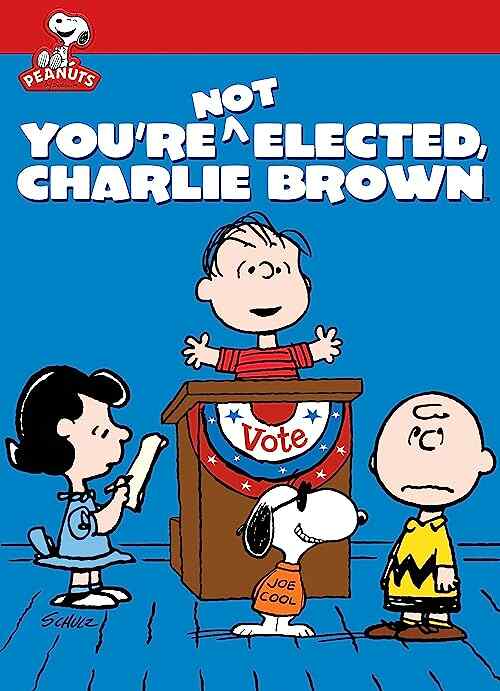 You're Not Elected, Charlie Brown poster